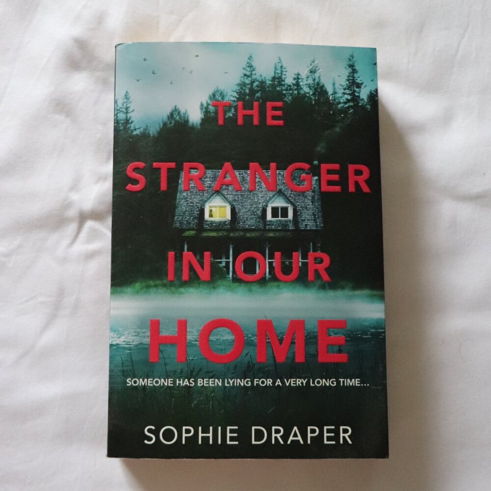 The Stranger in Our Home by Sophie Draper | Fairy Tale | Suspense | Thriller